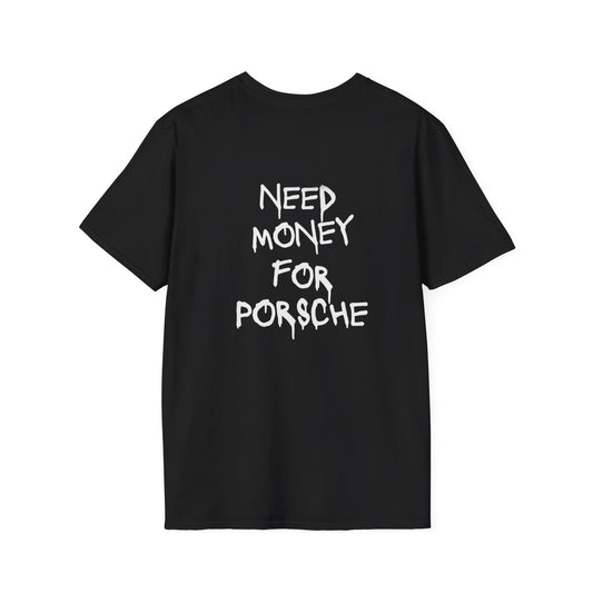 Need Money For Porsche Black T-Shirt